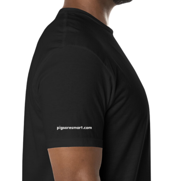 Pigs Are Smart T-Shirt - Image 3